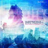 Klopfgeister, Static Movement - Anything Is Possible