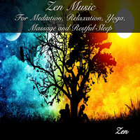 Zen - Zen Music for Meditation, Relaxation, Yoga, Massage and Restful Sleep
