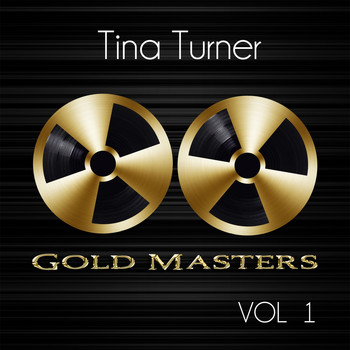 Tina Turner - Gold Masters: Tina Turner, Vol. 1