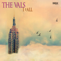 The Vals - I Fall