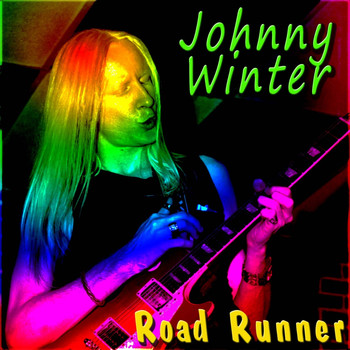 Johnny Winter - Road Runner