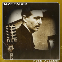 Mose Allison - Jazz on Air