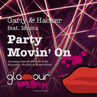 Gariy, Hacker - Party Movin' On
