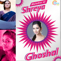 Shreya Ghoshal - Melodies of Shreya Ghoshal