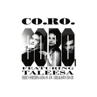 Co.Ro. - There's Something Going On / I Break Down and Cry