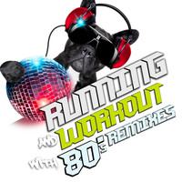 Various Artists - Running and Workout with 80's Remixes