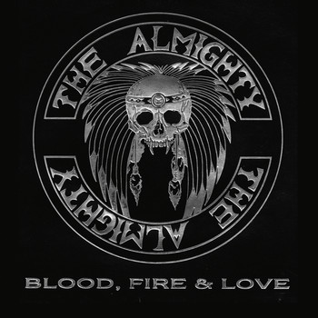 The Almighty - Blood, Fire & Love (Deluxe)