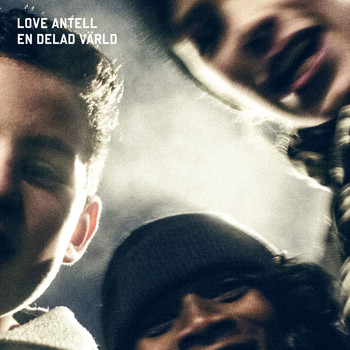 Love Antell - En delad värld