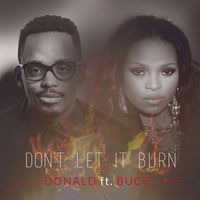 Donald - Don't Let It Burn