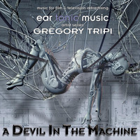 Gregory Tripi - A Devil in the Machine