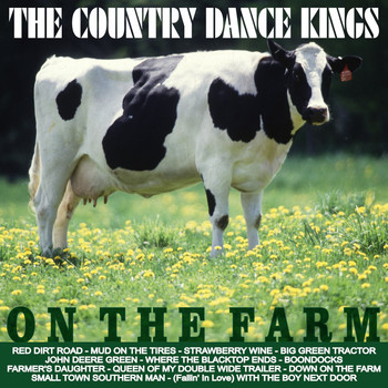 The Country Dance Kings - On the Farm