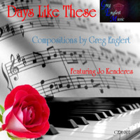 Greg Englert - Days Like These (feat. Jo Kenderes