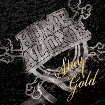 Home Alone - Stay Gold