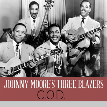 Johnny Moore's Three Blazers - C.O.D.