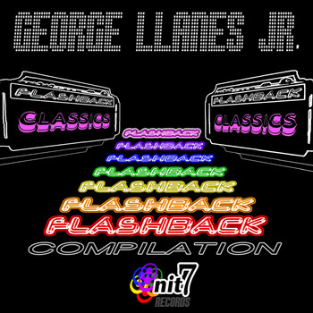 George Llanes Jr. - Flashback Classics Compilation