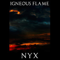 Igneous Flame - Nyx