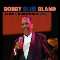 Bobby Bland - Live and Righteous 1992