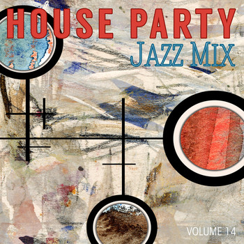 Various Artists - House Party: Jazz Mix, Vol. 14