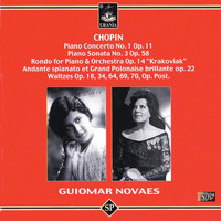 Guiomar Novaes - Chopin: Piano Concerto No. 1, Piano Sonata No. 3, Rondo for Piano & Orchestra