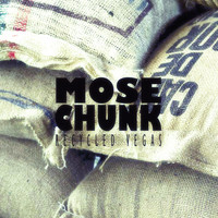 Recycled Vegas - Mose Chunk