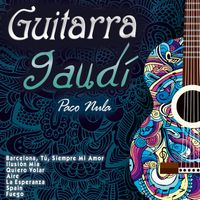 Paco Nula - Guitar Gaudí