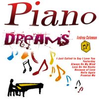 Andrea Coleman - Piano Dreams