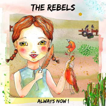 The RebelS - Always Now!