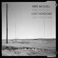 Mike McGuill - Lost Horizons