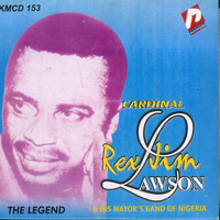 Cardinal Rex Jim Lawson & His Mayor's Band of Nigeria - The Legend