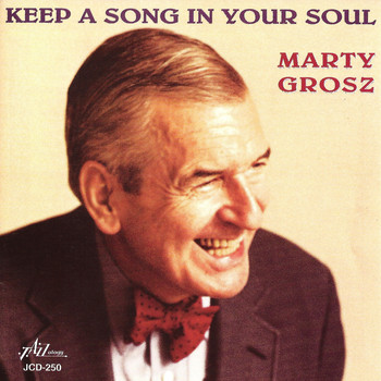 Marty Grosz - Keep a Song in Your Soul