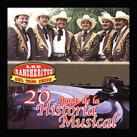 Los Rancheritos Del Topo Chico - 20 Joyas de la Historia Musical