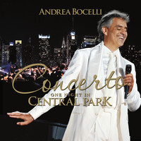 Andrea Bocelli - Concerto: One Night In Central Park (Remastered)