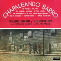 Edgardo Donato - Chapaleando Barro