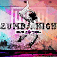 Francesca Maria - Zumba High