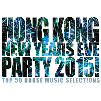 Various Artists - Hong Kong New Years Eve Party 2015!