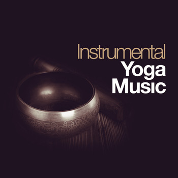 Instrumental - Instrumental Yoga Music