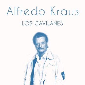 Alfredo Kraus - Los Gavilanes