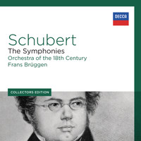 Orchestra Of The 18th Century, Frans Brüggen - Schubert: The Symphonies