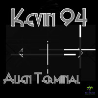 Kevin 94 - Alien Terminal