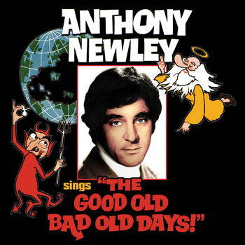 Anthony Newley - Anthony Newley Sings "The Good Old Bad Old Days"