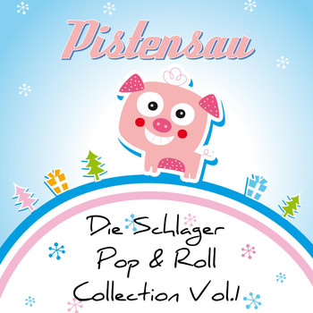 Various Artists - Pistensau - Die Schlager Pop & Roll Collection, Vol. 1