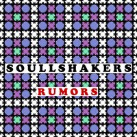 Soullshakers - Rumors