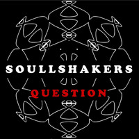 Soullshakers - Question