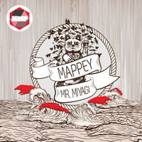 Mappey - Mr. Miyagi