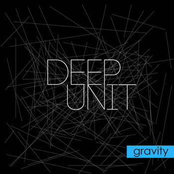 Deep Unit - Gravity