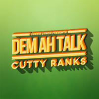Cutty Ranks - Dem Ah Talk