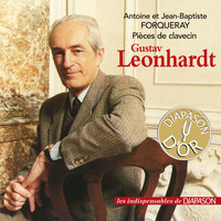 Gustav Leonhardt - Antoine et Jean-Baptiste Forqueray: Pièces de clavecin (Les indispensables de Diapason)