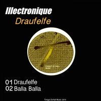 Illectronique - Draufelfe