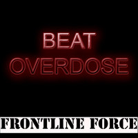 Beat Overdose - Frontline Force