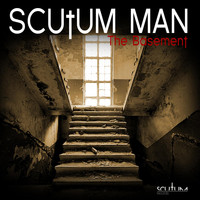 Scutum Man - The Basement